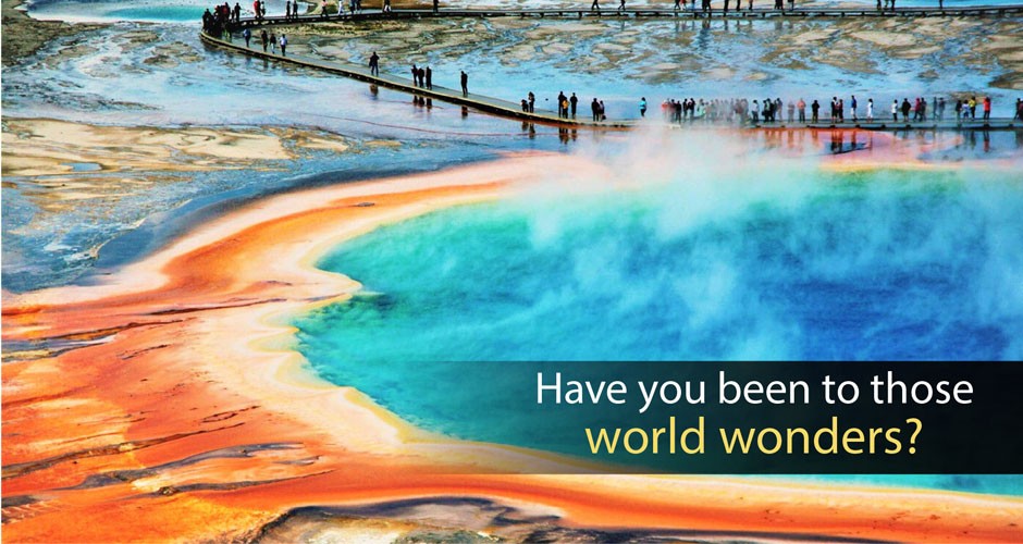 Have you been to those world wonders?